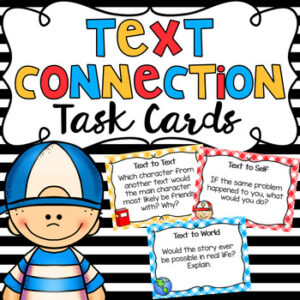 Reading Text Connection Task Cards - Text to Self, Text to Text, Text to World