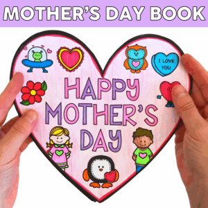 Mother's Day Heart Book - Mother's Day Craft - Build your own book!