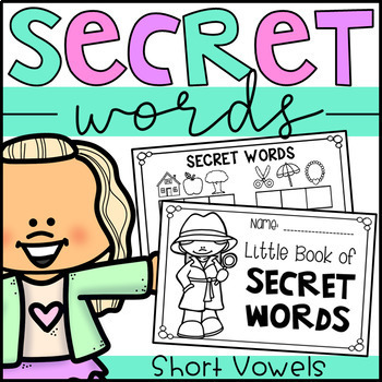 Little Book of Secret Words - Short Vowel CVC