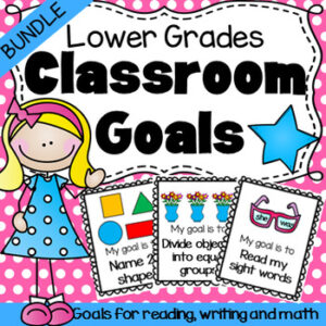 Classroom Goals Bundle for Lower Grades - Reading, Writing and Math