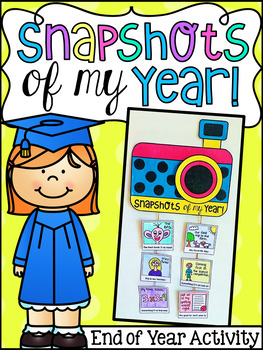 End of Year Activity - Snapshots of my Year